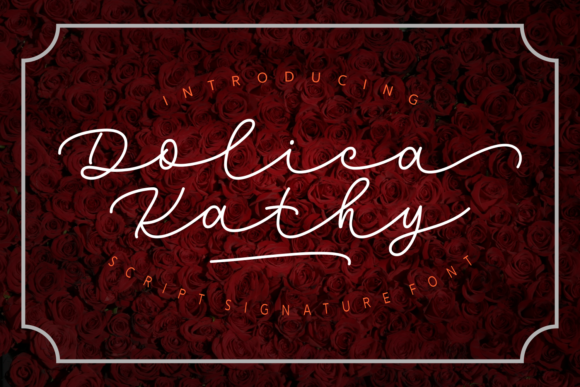 Dolica Kathy: The Font That Adds Authenticity to Every Campaign